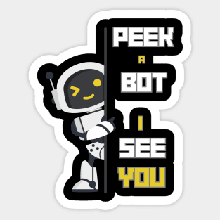 Peek a Bot i see you Sticker